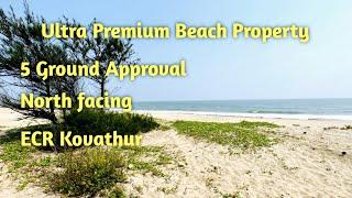 AD:268  Beach Property 5 Ground Approved land North Facing ECR Koovathur