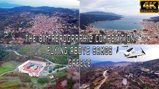 The 8th Aerographic Competition | Flying above Samos Greece 4K Cinematic