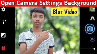 Open Camara Settings Video Background Blur || background blur video [Hindi] Mr Amit Tech 