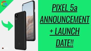 Pixel 5a ANNOUNCEMENT & LAUNCH DATE REVEALED!