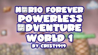 Mario Forever Powerless Adventure v1.0 • World 1 • Captions