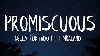 Nelly Furtado - Promiscuous (Lyrics) ft. Timbaland