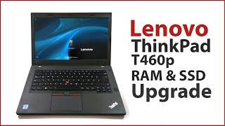 Lenovo ThinkPad T460p RAM & HDD to SSD Upgrade