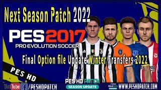 PES 2017 Next Season Patch 2022 - Option file February Update Winter Transfers