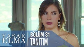 Yasak Elma 81. Bölüm Tanıtımı