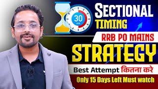 30 MINUTE SECTIONAL TIMING BEST STRATEGY FOR RRB PO MAINS || PUNEET SIR || BEST ATTEMPT KITNA HOGA??