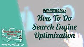 HOW TO DO SEARCH ENGINE OPTIMIZATION (SEO) AS A FREELANCER (LIVE) | JASLEARNIT 015