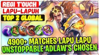 4900+ Matches Unstoppable Lapu Lapu [ Top 2 Global Lapu-Lapu ] R̶e̶g̶i̶ T'oucн - Mobile Legends