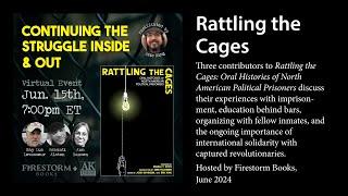 Rattling the Cages: Continuing the Struggle Inside & Out