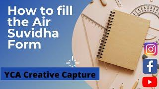 Expert Guide: how to Filling Out Air Suvidha Form | #airsuvidha Registration