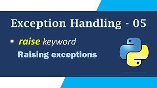 raise Keyword in Python | raise Statement in Python | Exception Handling in Python