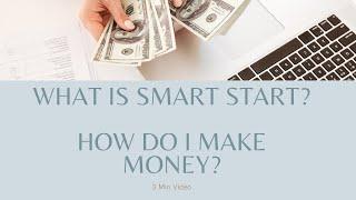 What is Smart Start and how do I make money with Monat?