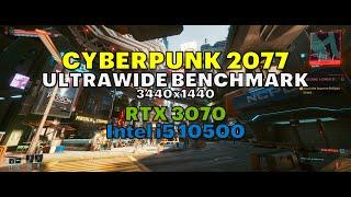 Cyberpunk 2077 | 3440x1440 Ultrawide RTX 3070 + Intel Core i5 10500 with RT and DLSS benchmark