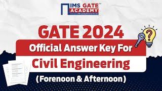 GATE 2024 | Official Answer Key for Civil Engineering - Forenoon & Afternoon Session