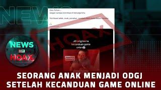 Seorang Anak Menjadi ODGJ Setelah Kecanduan Game Online | NEWS OR HOAX