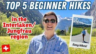TOP 5 BEGINNER HIKES in the INTERLAKEN + JUNGFRAU region in Switzerland | Easy Hikes Travel Guide