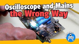 Correct use of the oscilloscope when probing circuits connected to mains