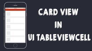 Card View in UITableViewCells  (Xcode8 , Swift3)