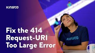 How to Fix the 414 Request-URI Too Large Error