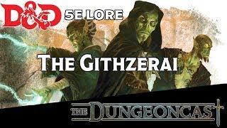 Races of the Realms: The Githzerai - The Dungeoncast Ep.108