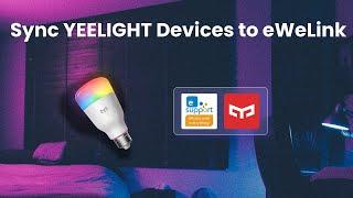 How to sync your Yeelight smart bulbs to eWeLink