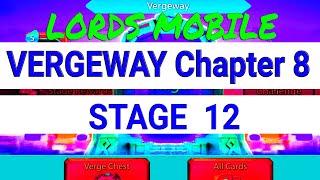 Lords Mobile - VERGEWAY - Chapter 8 Stage 12