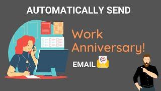 Automatically Send Work Anniversary Email to your Employee using Google AppScript