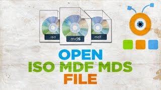 How to Open an ISO MDF MDS File