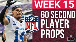 2 Unit Play! 6 Props in 60 Seconds for NFL Week 15!