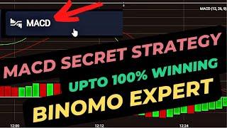 Binomo MACD Strategy | Upto 100% Winning | How To Use MACD Best Indicator Trading | BINOMO EXPERT
