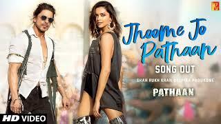 Jhoome Ja Pathan Meri Jaan Full Song Arijit Singh | Mehfil Hi Lut Jaye Song | Pathan Movie Song 2023