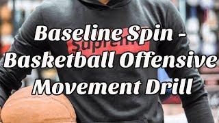 Baseline Spin Out Drill - Basketball Offensive Help