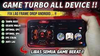 FPS STABIL & SMOOTH GAME TURBO ALL DEVICE - Cara Overclock Android No Root