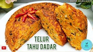 TEBAL & ANTI GAGAL‼️ TELUR DADAR TAHU || Empuk Guriih & Bergizi || ENAKNYA Bikin KETAGIHAN...!! ️