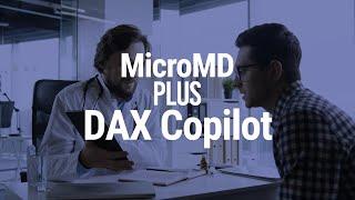 The Power of Automated Clinical Documentation with MicroMD & DAX Copilot