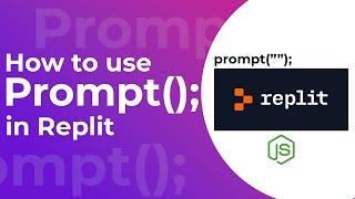 How to use Prompt(); in Replit Javascript JS Code