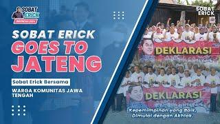 SOBAT ERICK GOES TO JAWA TENGAH