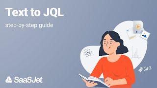 Text to JQL: A Beginner's Guide