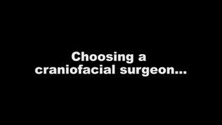 JPB on choosing a Craniofacial Surgeon