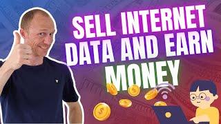 5 Free & Easy Ways to Sell Internet Data and Earn Money (100% Passive Income)