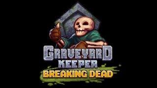 Graveyard Keeper: Breaking Dead. Трейнер. Чит. Бесконечное золото, энергия.