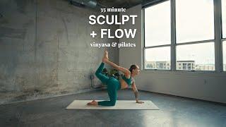 35 Minute Sculpt + Flow | vinyasa + pilates fusion