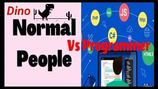 Normal People Vs Programmer# Dino Game | Chrome |