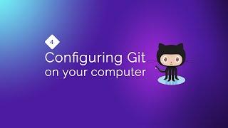 Git for Everybody: Configuring git on the command line