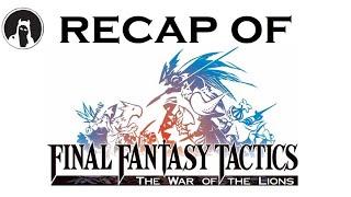 The ULTIMATE Recap of Final Fantasy Tactics (RECAPitation) #fft #fftactics