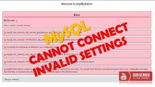 MySQL said: Cannot connect invalid settings error | XAMPP Phpmyadmin
