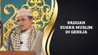 PADUAN SUARA MUSLIM DI GEREJA : Kyai Prof Dr H Ahmad Zahro MA al-Chafidz