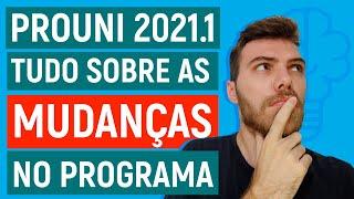 PROUNI 2021.1 - Todas as MUDANÇAS que você PRECISA SABER!