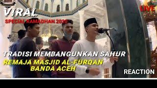 VIRAL !! TRADISI MEMBANGUNKAN SAHUR | Gp BEURAWE BANDA ACEH | REACTION