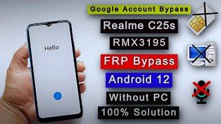 Realme C25s Frp Bypass Android 12 Realme C25s (RMX3195) Google Account Bypass Realme C25s Frp